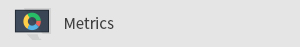 Metrics
